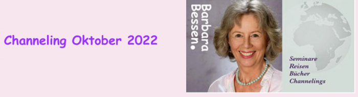 Barbara Bessen Channeling Oktober 2022